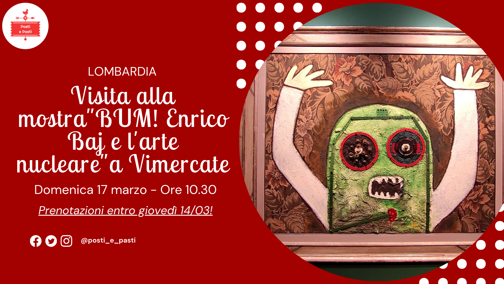 Domenica 17 Marzo Visita Alla Mostra BUM Enrico Baj E Larte