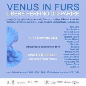 Venus in furs Libere perfino di sparire 2024 Ex Fornace MI